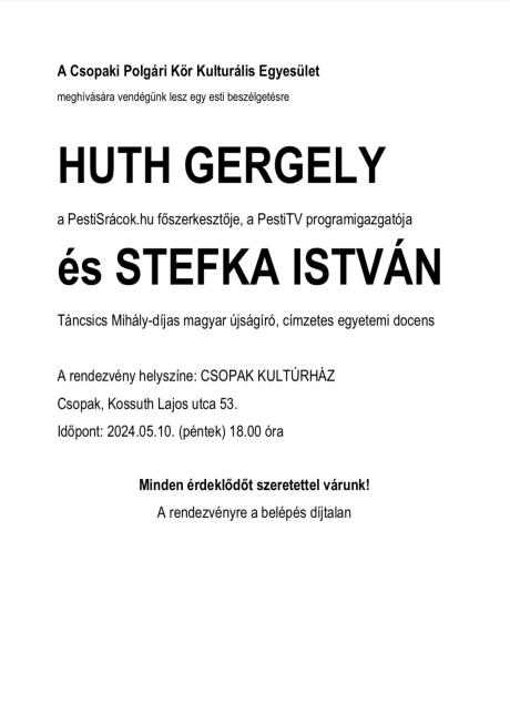 Beszélgetés Huth Gergelyel és Stefka Istvánnal